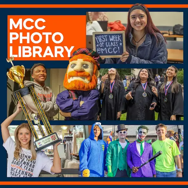 A collage of campus-related photos labeled “MCC Photo Library.” The images include: a student in a classroom holding a small chalkboard sign that reads “First Week of Class @ MCC!”; a large trophy held up by a person wearing a school spirit shirt; a mascot standing with crossed arms; a group of graduates wearing gowns and medals; a dance team member lifting a trophy; students in colorful costumes at an event; and a group of people dressed in themed outfits posing outdoors.