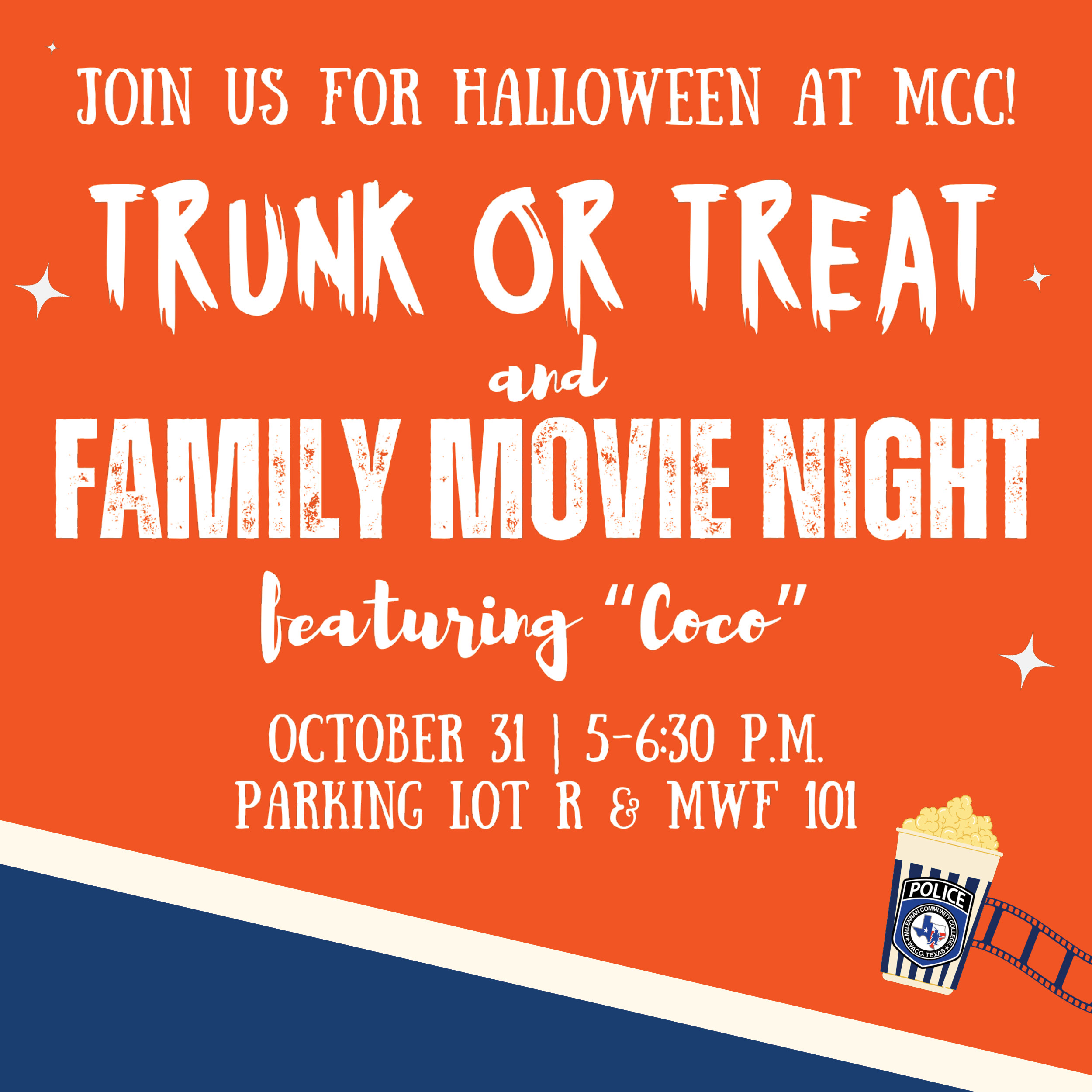 Orange and navy graphic promoting a Halloween event at MCC. The text reads: “Join us for Halloween at MCC! Trunk or Treat and Family Movie Night featuring ‘Coco.’ October 31 | 5–6:30 P.M. Parking Lot R & MWF 101.” A small illustration of a popcorn bucket with a police badge and a film strip appears in the bottom right corner.