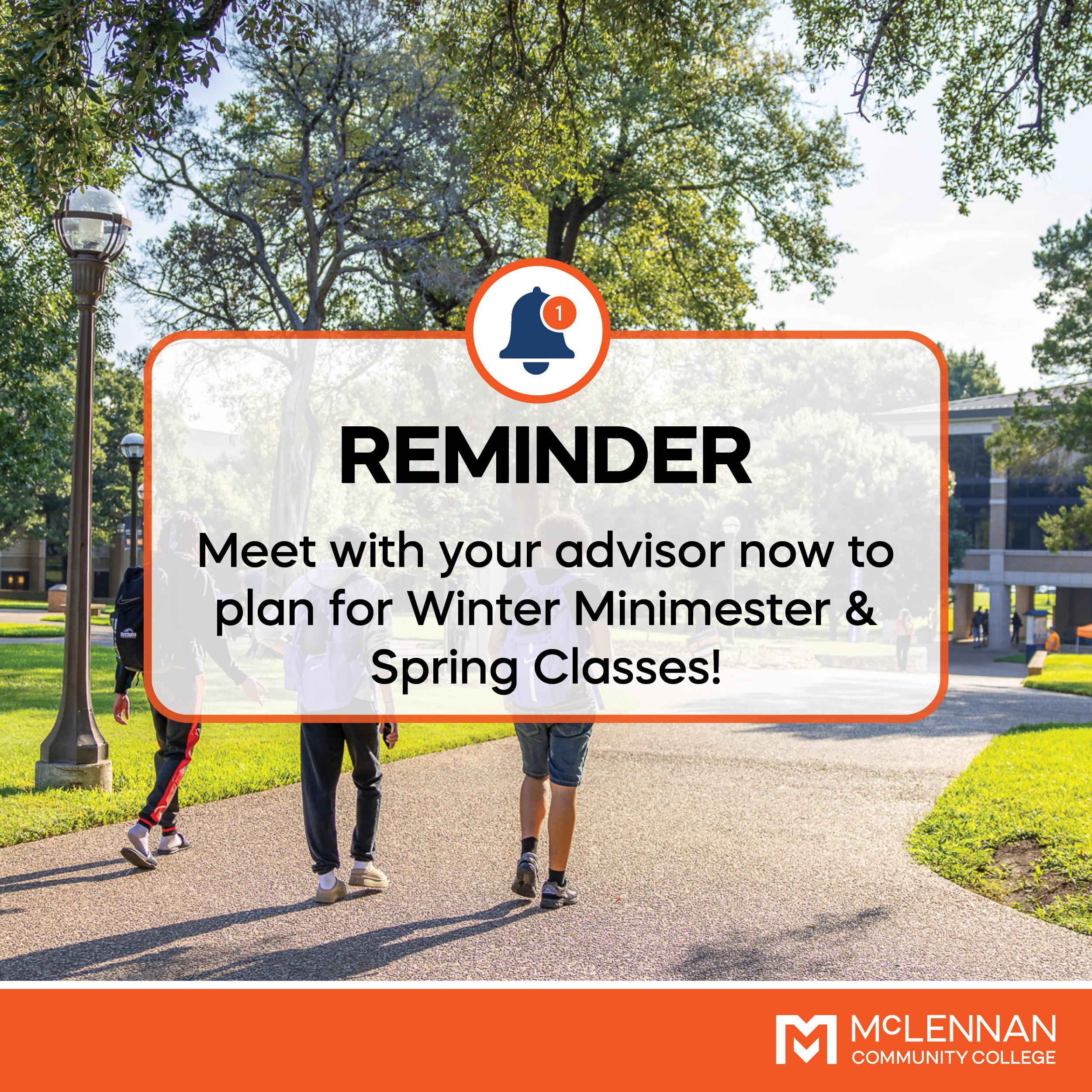 Reminder graphic over a campus walkway with trees and students in the background. Text reads: “Reminder: Meet with your advisor now to plan for Winter Minimester & Spring Classes!” Includes McLennan Community College logo at the bottom.